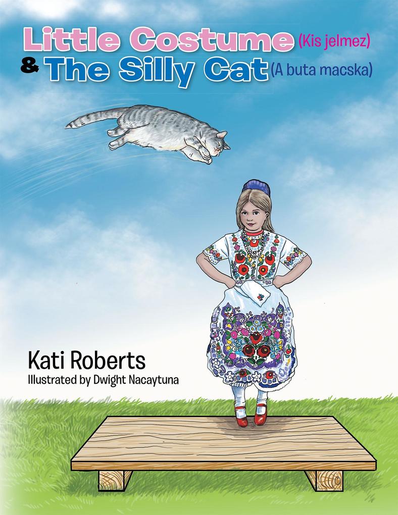 Little Costume (Kis Jelmez) & the Silly Cat (A Buta Macska)