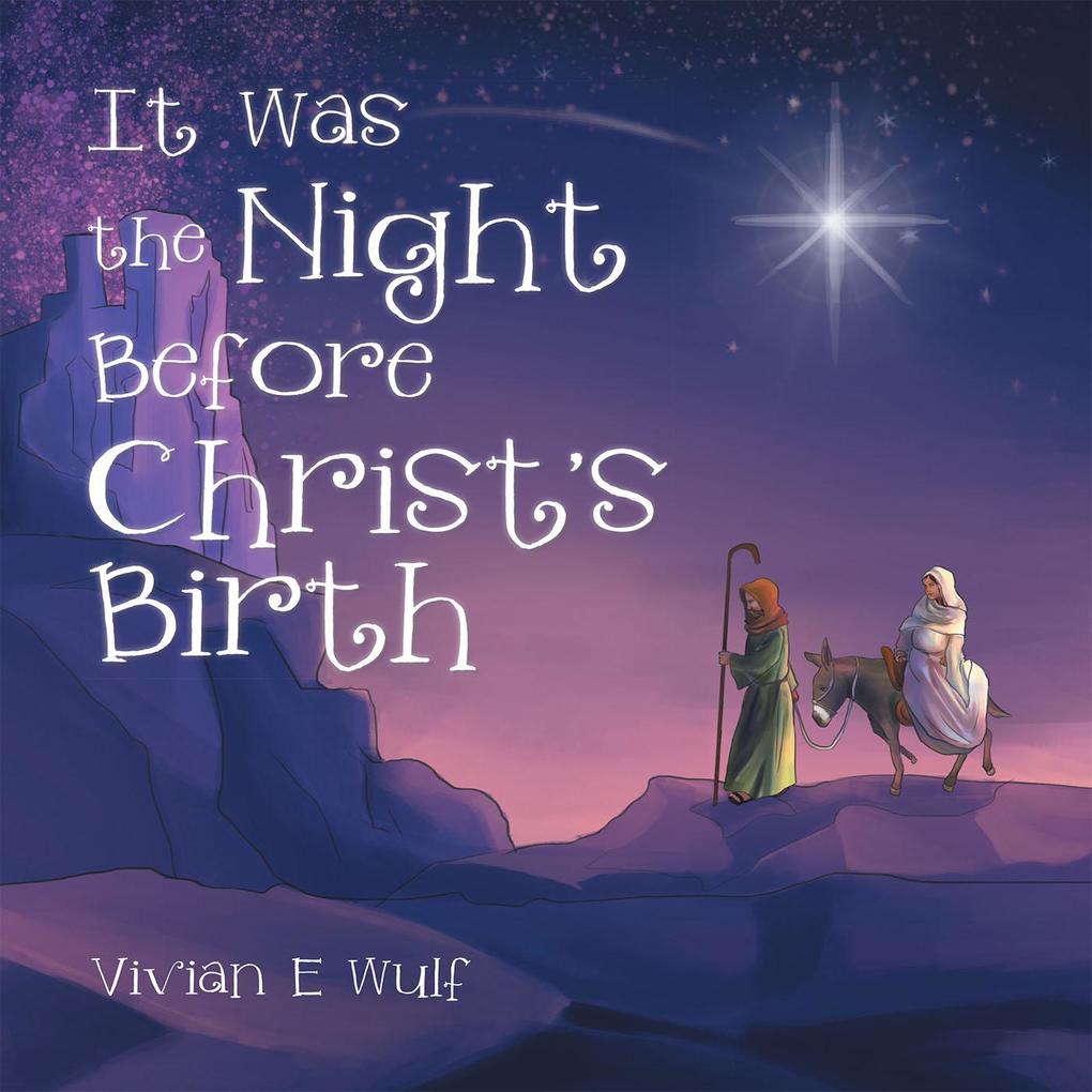 It Was the Night Before Christ‘S Birth