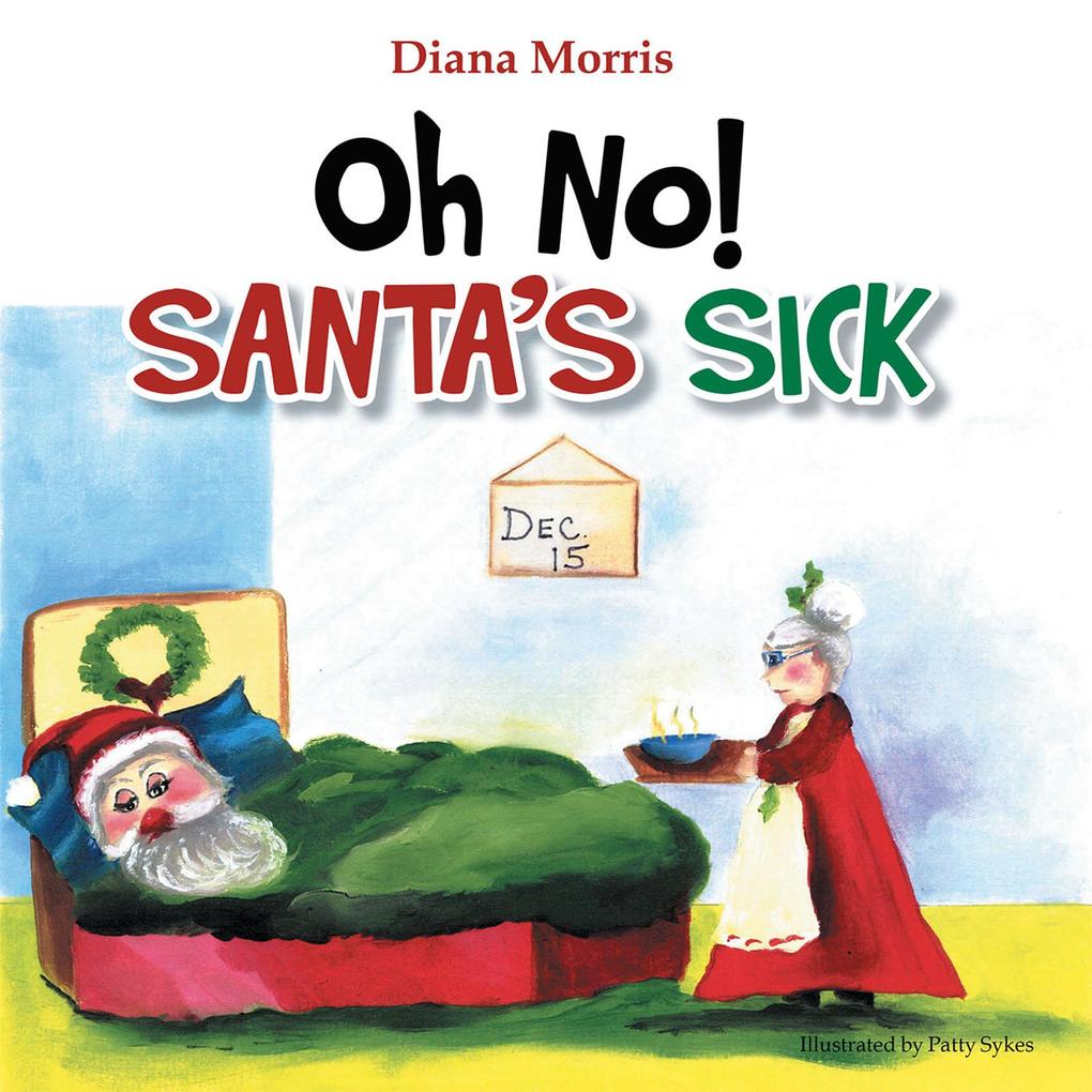 Oh No! Santa's Sick