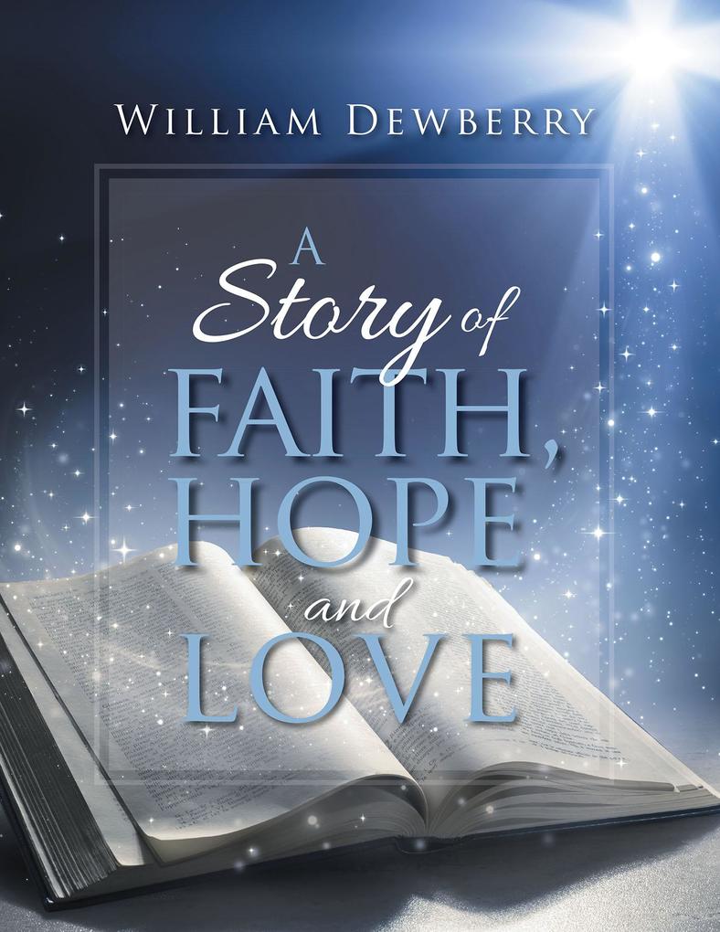 A Story of Faith Hope and Love