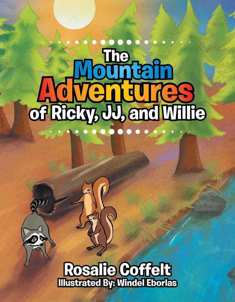 The Mountain Adventures of Ricky Jj and Willie