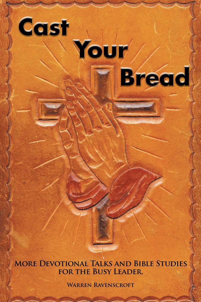 Cast Your Bread