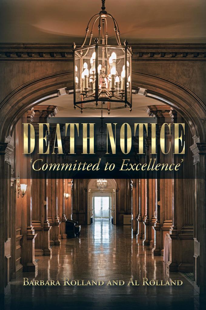 Death Notice - ‘Committed to Excellence‘