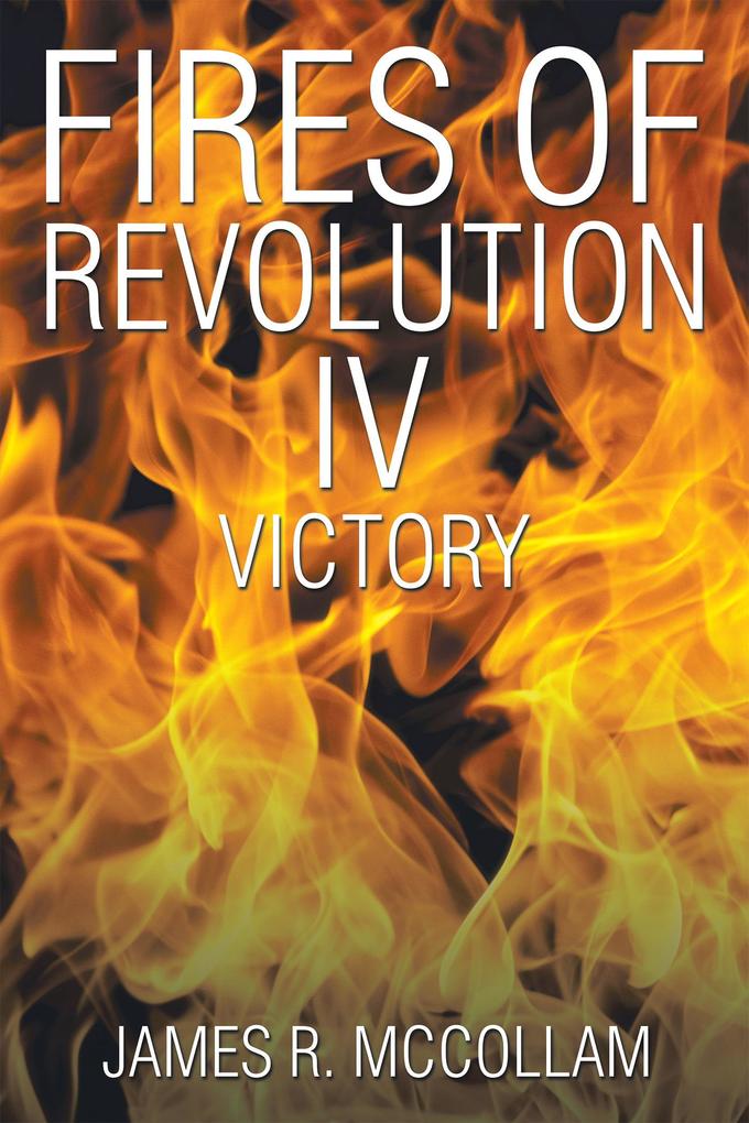 Fires of Revolution Iv