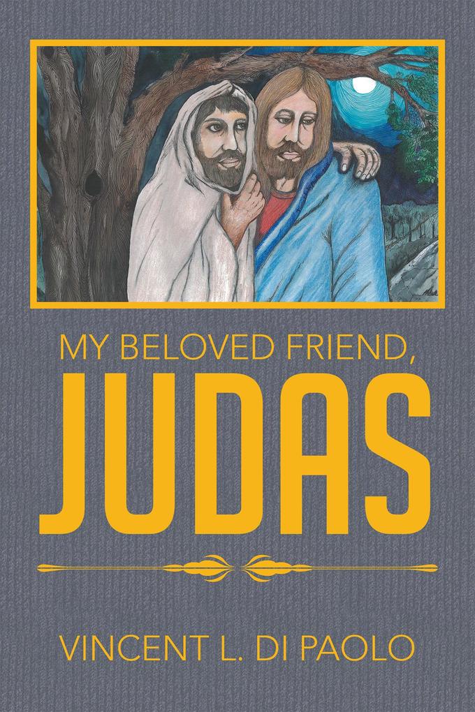 My Beloved Friend Judas