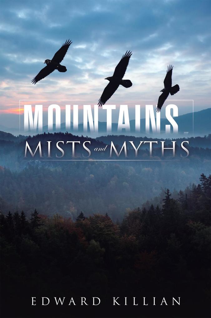 Mountains Mists and Myths