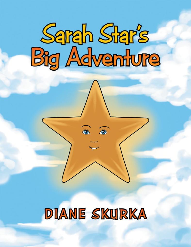 Sarah Star‘s Big Adventure