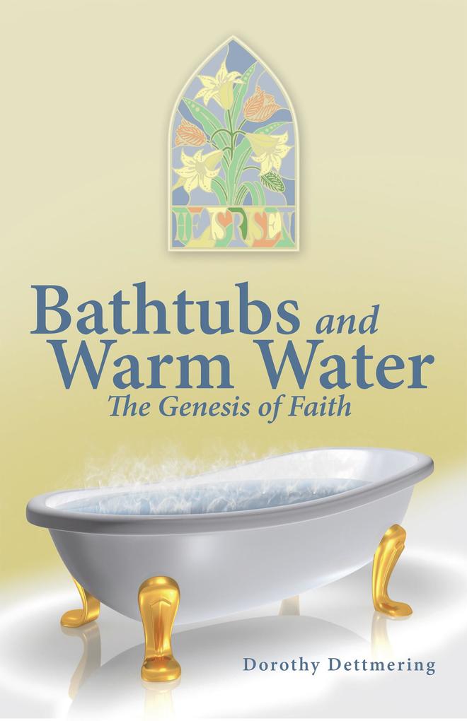 Bathtubs and Warm Water