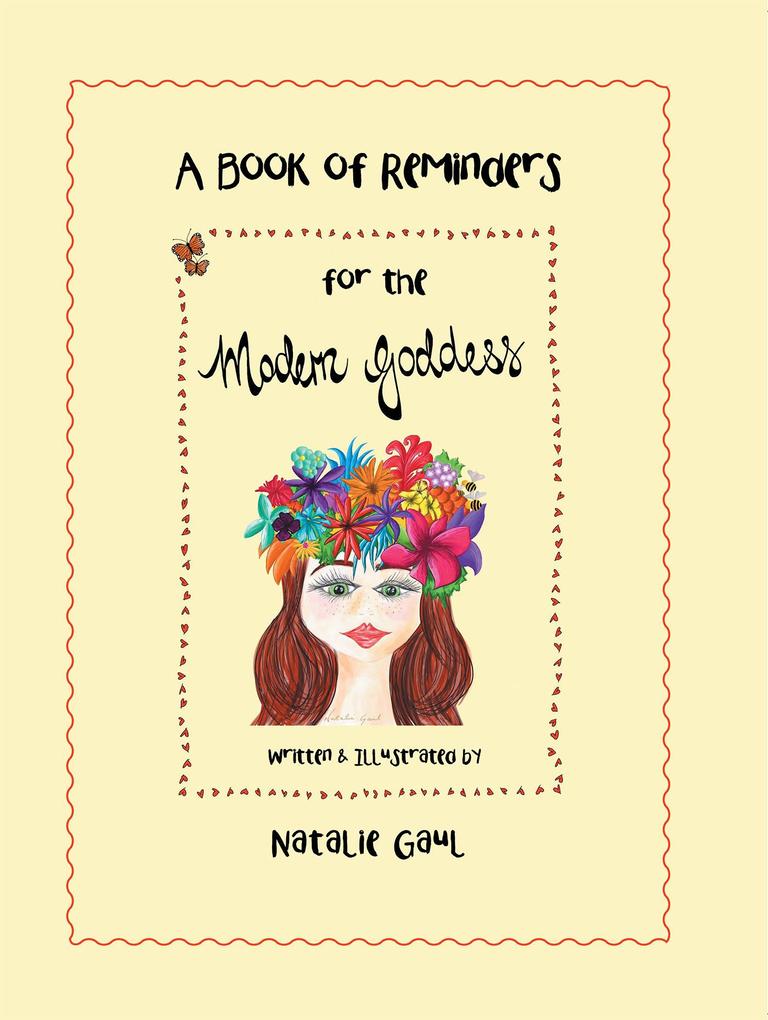 A Book of Reminders for the Modern Goddess