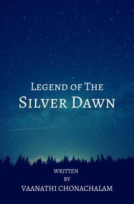 Legend of The Silver Dawn