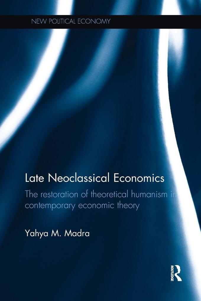 Late Neoclassical Economics