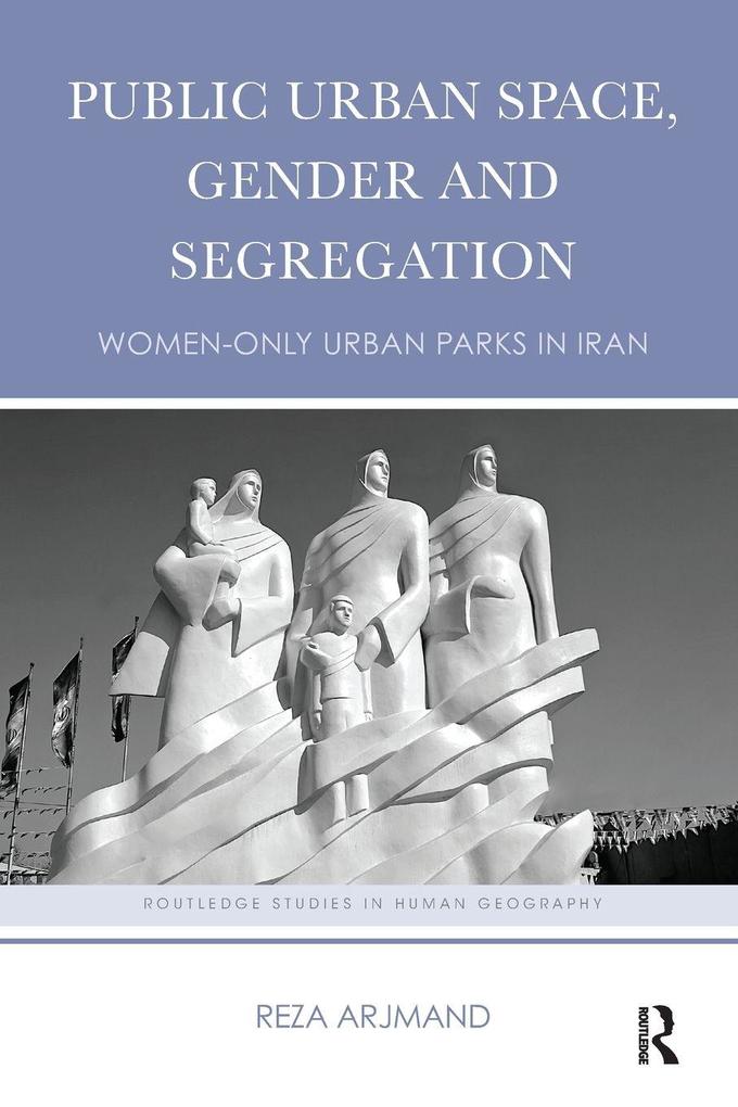 Public Urban Space Gender and Segregation