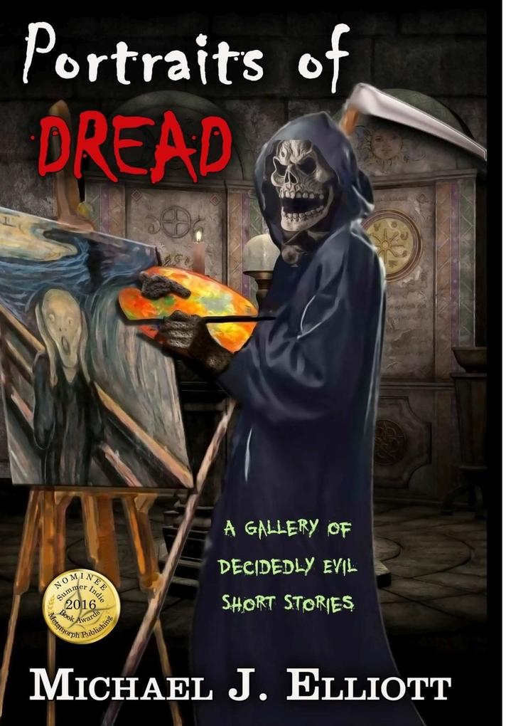 Portraits Of Dread A Gallery Of Decidedly Evil Short Stories
