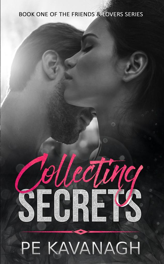 Collecting Secrets (Friends & Lovers #1)