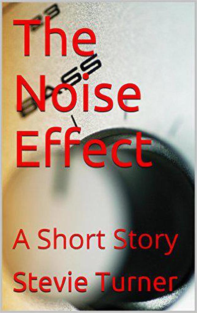 The Noise Effect