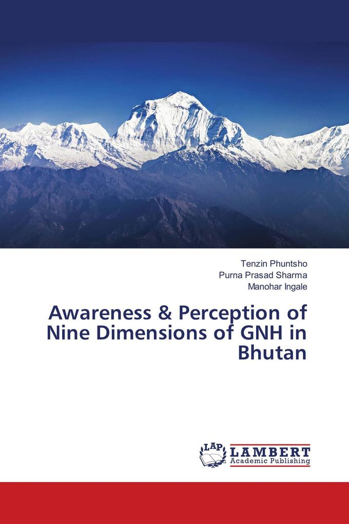 Awareness & Perception of Nine Dimensions of GNH in Bhutan