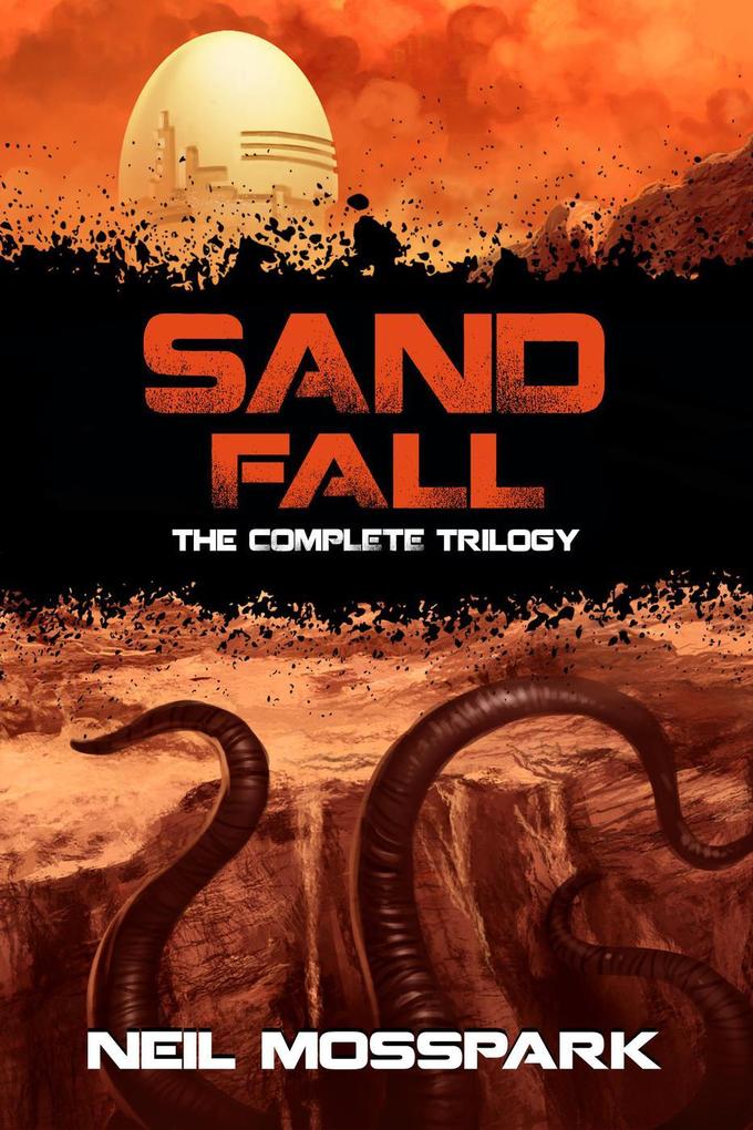 Sand Fall: The Complete Trilogy