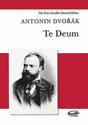 Te Deum - Antonin Dvorak