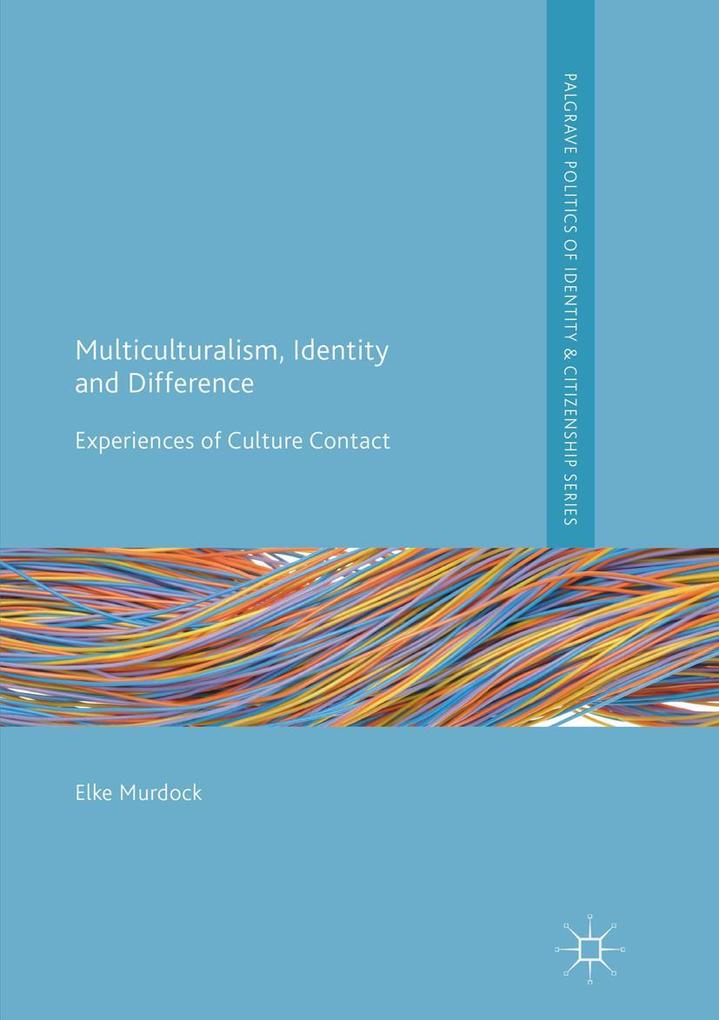 Multiculturalism Identity and Difference