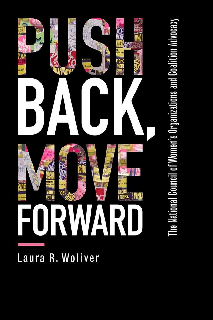 Push Back Move Forward: The National Council of Women‘s Organizations and Coalition Advocacy