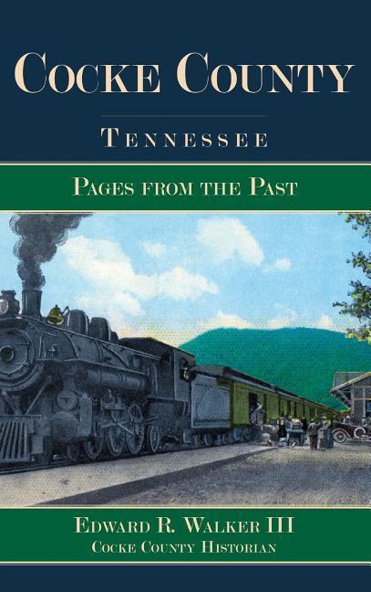 Cocke County Tennessee: Pages from the Past