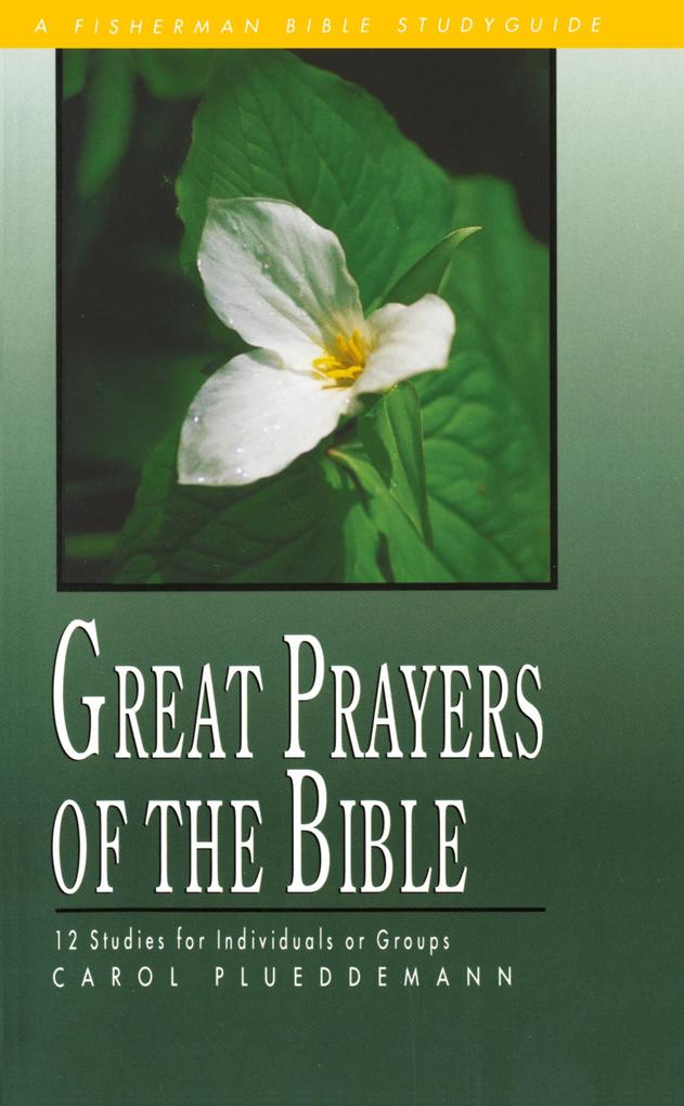 Great Prayers of the Bible