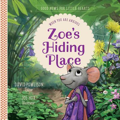 Zoe‘s Hiding Place
