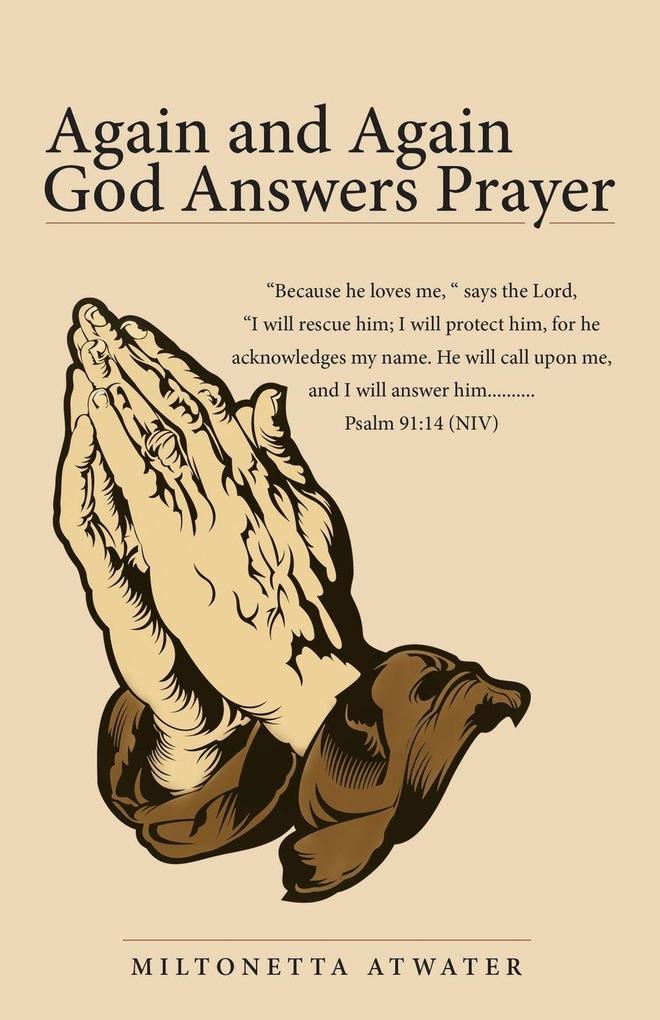 Again and Again God Answers Prayer