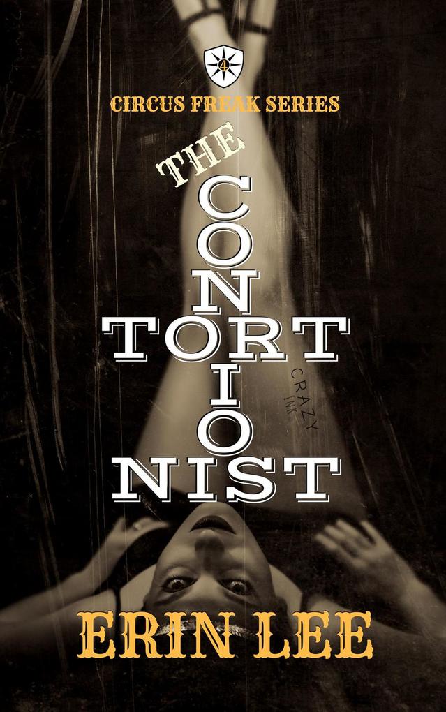 The Contortionist (Circus Freak Series #4)