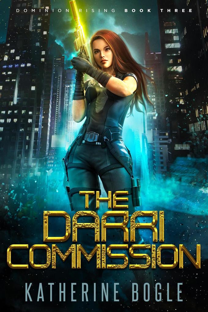 The Darri Commission (Dominion Rising #3)