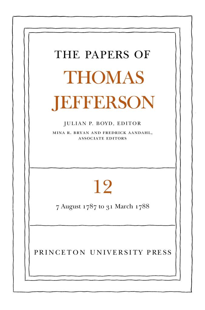 The Papers of Thomas Jefferson Volume 12 - Thomas Jefferson