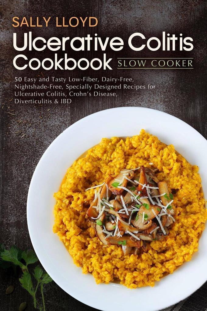 Ulcerative Colitis Cookbook (Low Residue Diet Cooking #2)