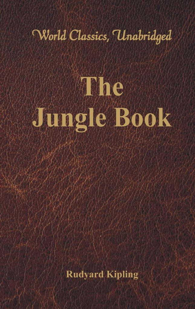 The Jungle Book (World Classics Unabridged)