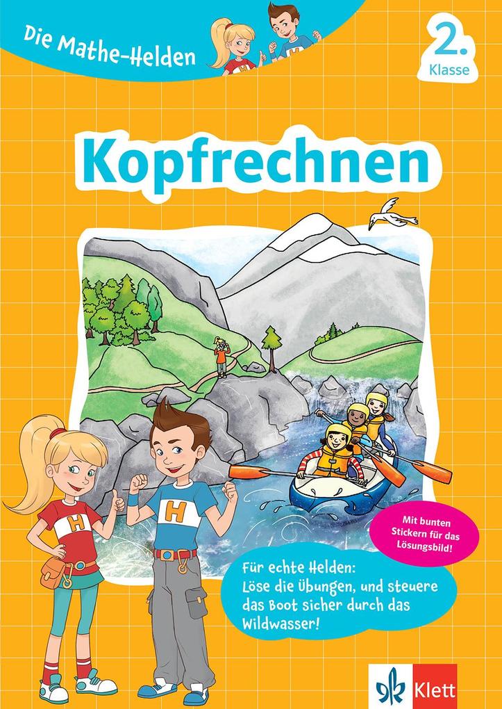 Klett Die Mathe-Helden Kopfrechnen 2. Klasse. Mathematik in der Grundschule