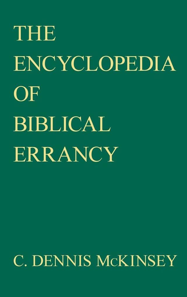 The Encyclopedia of Biblical Errancy