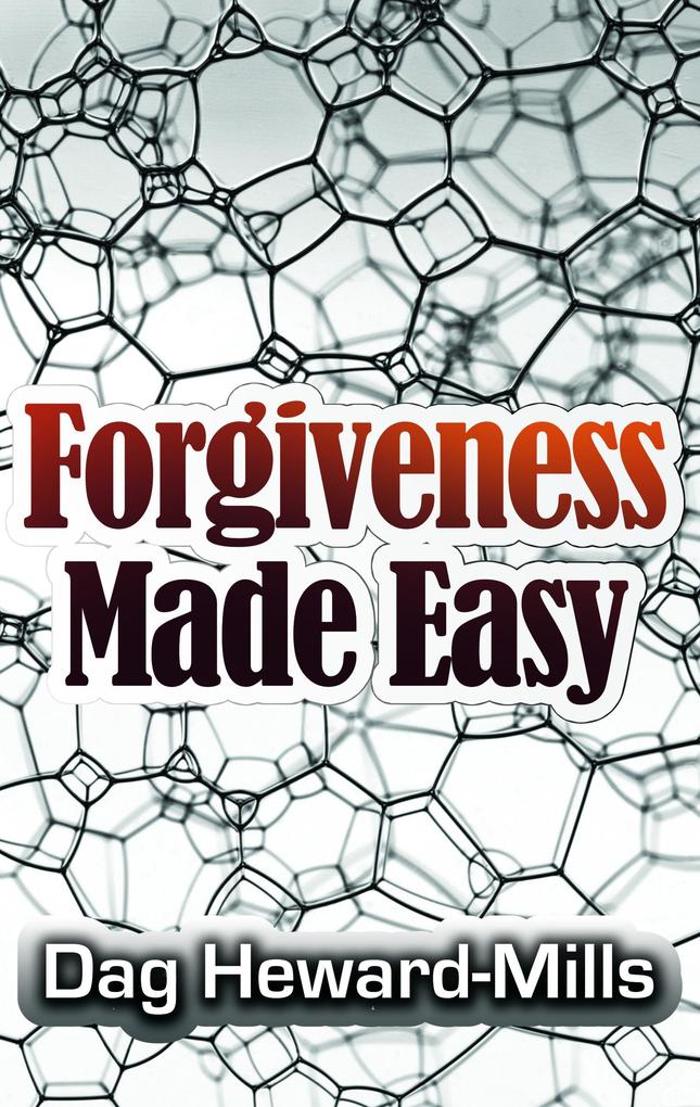 Forgiveness Made Easy (Christian Life #3)