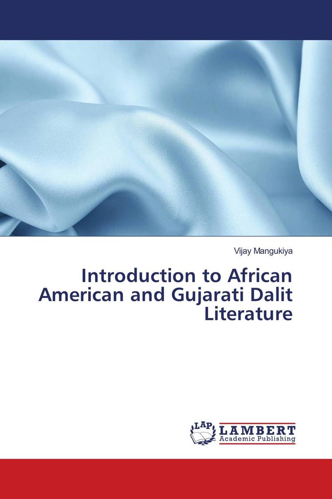 Introduction to African American and Gujarati Dalit Literature