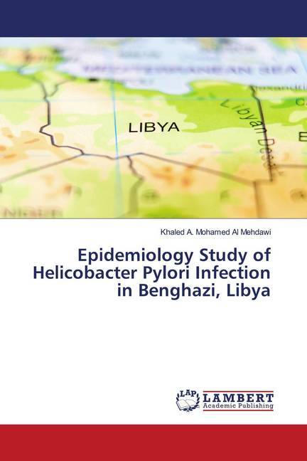 Epidemiology Study of Helicobacter Pylori Infection in Benghazi Libya