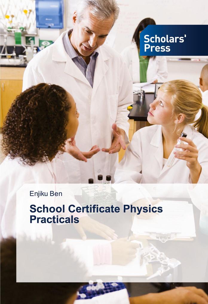 School Certificate Physics Practicals