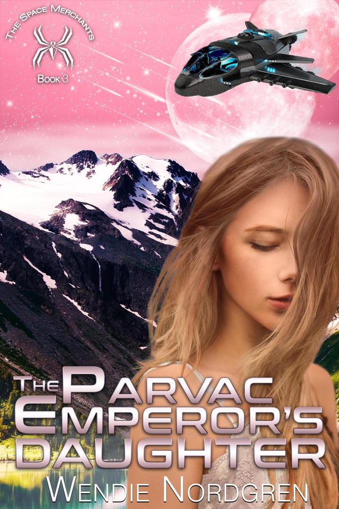 The Parvac Emperor's Daughter (The Space Merchants Series #3)