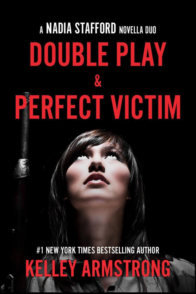 Double Play/Perfect Victim (Nadia Stafford #4)