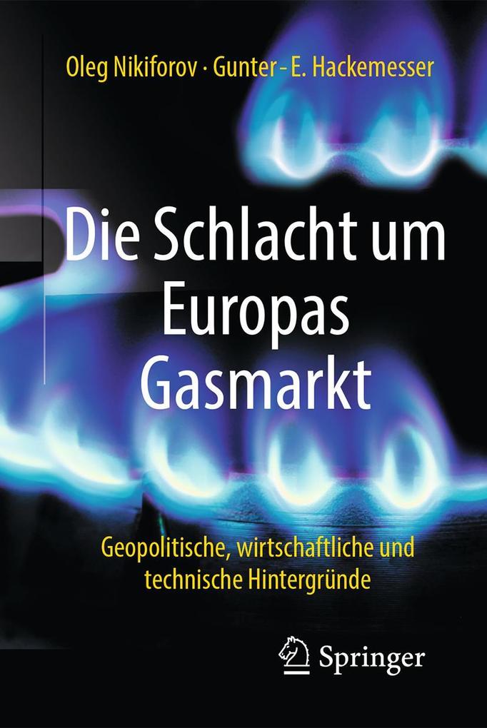 Die Schlacht um Europas Gasmarkt