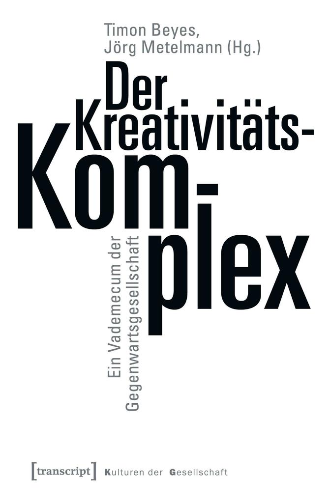 Der Kreativitätskomplex Timon Beyes - Bild 4