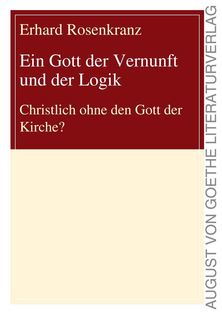 Ein Gott der Vernunft und der Logik