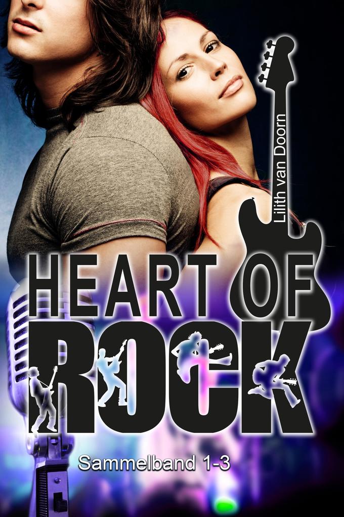 Heart of Rock (1-3): Bad Boy mit Herz