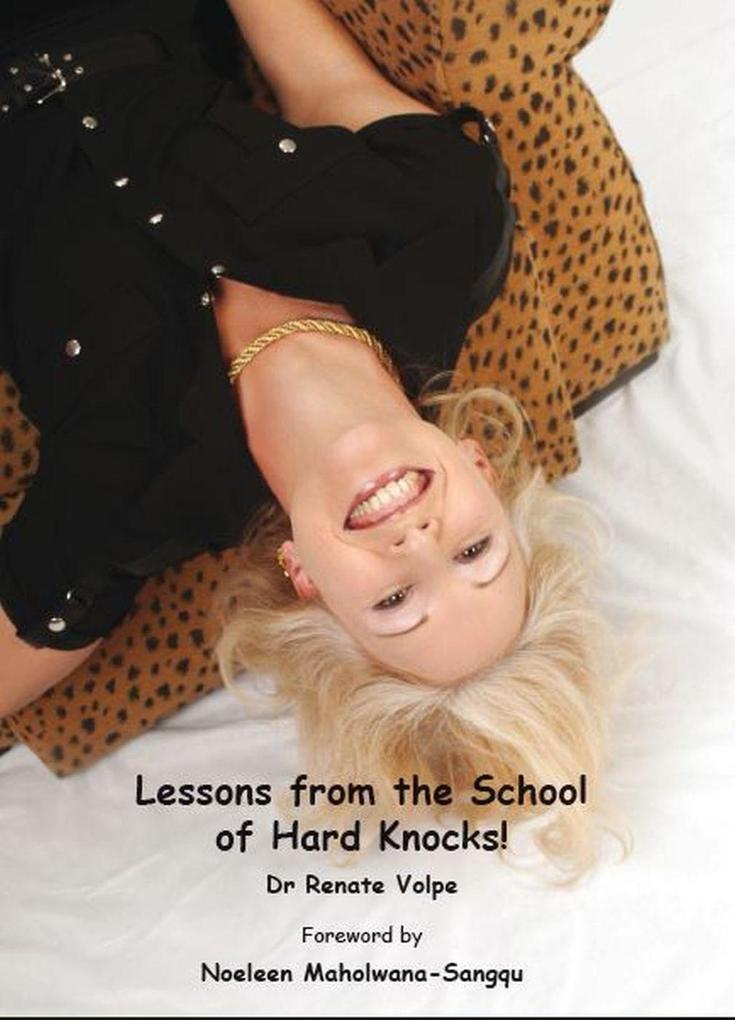 Lessons from the School of Hard Knocks!