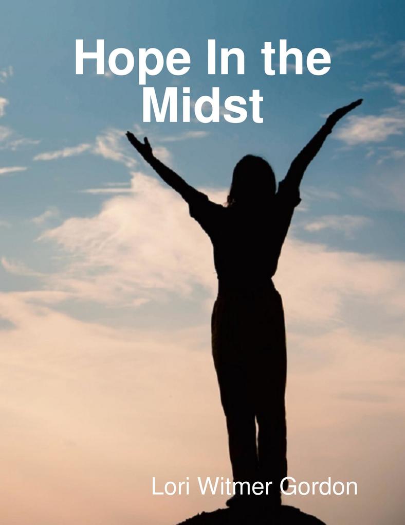 Hope In the Midst