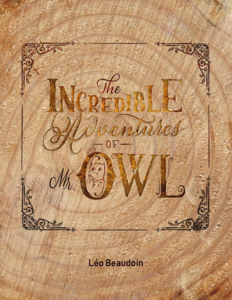 The Incredible Adventures of Mr Owl