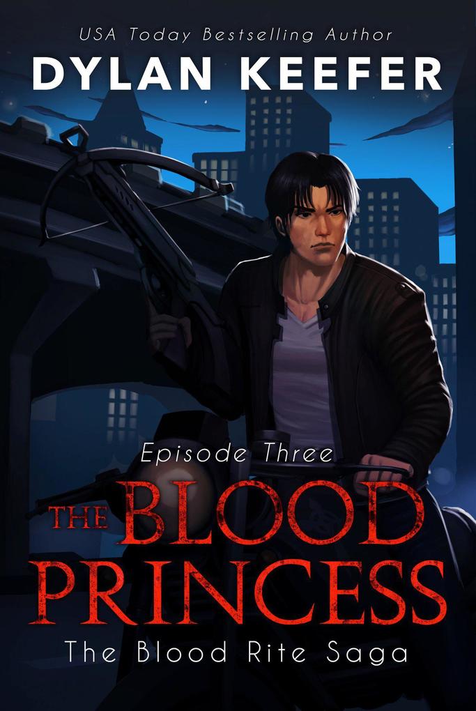 The Blood Princess: Episode Three (The Blood Rite Saga: Season One #3)
