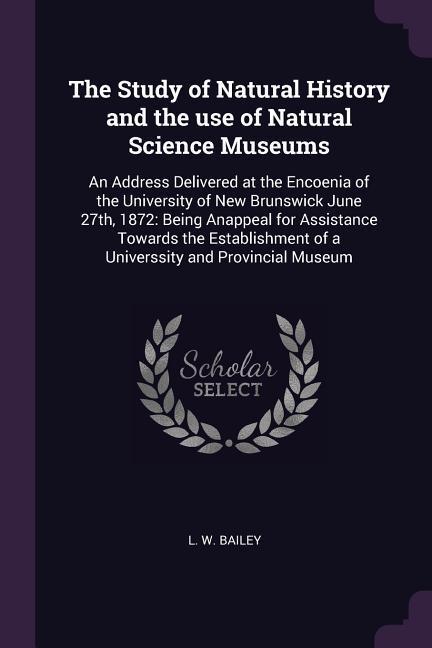 The Study of Natural History and the use of Natural Science Museums